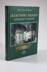 Jeskynní hrady střední Evropy - 
