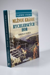 Mlžnou krásou Rychlebských hor - Tajemné stezky
