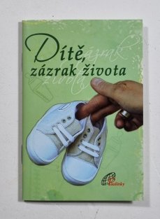 Dítě, zázrak přírody