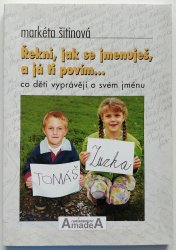 Řekni, jak se jmenuješ, a já ti povím... - Co děti vyprávějí o svém jménu