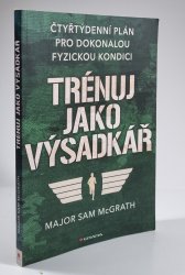 Trénuj jako výsadkář - Čtyřdenní plán pro dokonalou fyzickou kondici