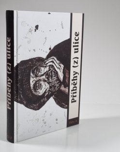 Příběhy (z) ulice