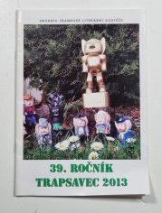 39. ročník Trapsavec 2013 - Sborník trampské literární soutěže