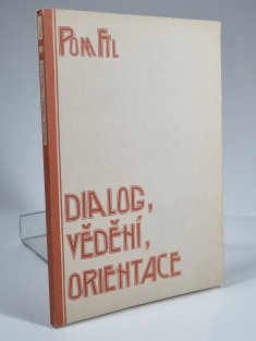 Dialog, vědění, orientace