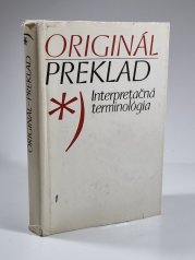 Originál / Preklad - Interpretačná terminológoia - 