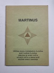 Příčina osudu pozemského člověka / Boží tvoření člověka / Záblesk spásy světa / Situace světa a obraz Boží / Mléčné dráhy univerza - 