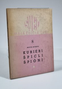 Kuriéri, špicli, špióni (slovensky)