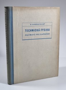 Technická fysika zajímavě pro každého