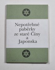 Nepotřebné paběrky ze staré Číny a Japonska - 