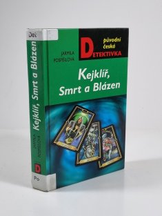 Kejklíř, Smrt a Blázen