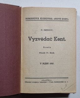 Vyzvědač Kent / Smrtonosné lože