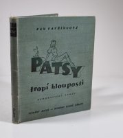 Patsy tropí hlouposti - 