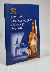 110 let hasičského sboru v Březníku 1894-2004 - 