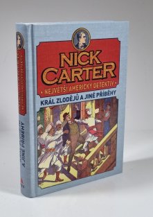 Nick Carter - Král zlodějů a jiné příběhy