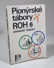 Pionýrské tábory ROH 6 - Stanové tábory - 