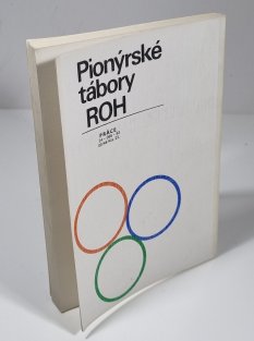 Pionýrské tábory ROH 6 - Stanové tábory