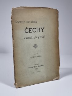 Kterak se staly Čechy katolickými?