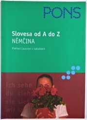Slovesa od A do Z - Němčina - Přehled časování v tabulkách