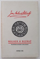 Wolker a Bezruč - Neuvěřitelná vyprávění o dvou částech