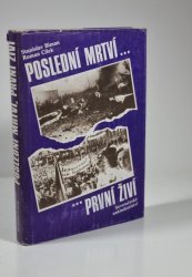 Poslední mrtví, první živí - 