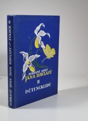 Sebrané spisy Jana Havlasy II. - Děti neklidu - 