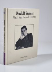 Rudolf Steiner - Muž, který uměl všechno - 