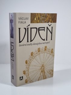 Vídeň - literární toulky dunajskou metropolí