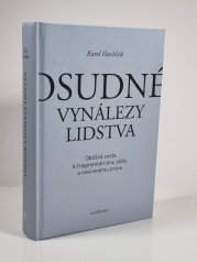 Osudné vynálezy lidstva - Obtížná cesta k fragmentárnímu státu a osvícenému právu
