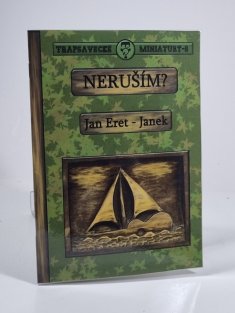 Trapsavecké miniatury 6 - Neruším?