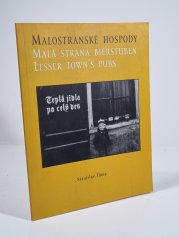 Malostranské hospody - Malá Strana Bierstuben / Lesser Town´s Pub