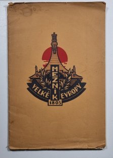 Mezník Velké Evropy - Mohyla míru u Pratce