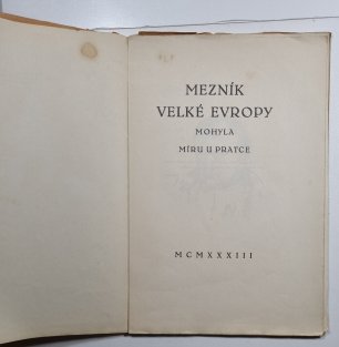 Mezník Velké Evropy - Mohyla míru u Pratce