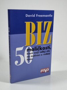 BIZ - 50 maličkostí, které mají velký vliv na motivaci a vedení týmu