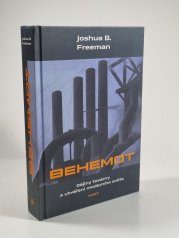 Behemot  - Dějiny továrny a utváření moderního světa