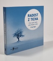 Radost z ticha - Proč zavřít dveře před hlukem světa
