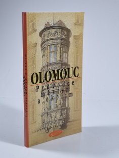 Olomouc - Průvodce městem a okolím