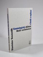 Kosmologický důkaz Boží existence v životě a myšlení - 