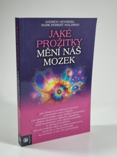Jaké prožitky mění náš mozek