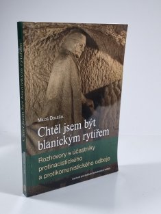 Chtěl jsem být blanickým rytířem