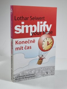 Simplify your time / Konečně mít čas