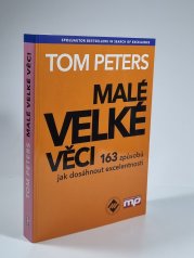 Malé velké věci - 163 způsobů jak dosáhnout excelentnosti