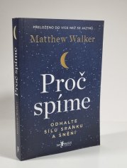 Proč spíme - Odhalte sílu spánku a snění