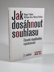 Jak dosáhnout souhlasu - Zásady úspěšného vyjednávání