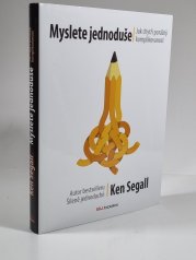 Myslete jednoduše - Jak chytří porážejí komplikovanost