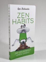 Zen Habits - Jak ovládnout umění změny - 