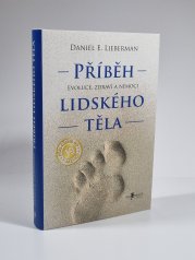 Příběh lidského těla - Evoluce, zdraví, nemoci