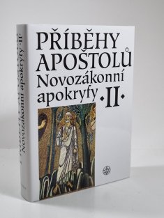 Příběh apoštolů - Novozákonní apokryfy II.