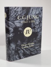 Výbor z díla IV. - Obraz člověka a obraz Boha - 