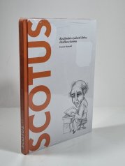 Scotus - Rozjímání o jednotě Boha, člověka a kosmu - 