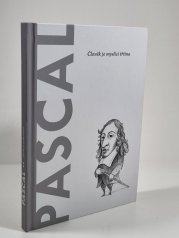 Pascal - Člověk je myslící třtina - 